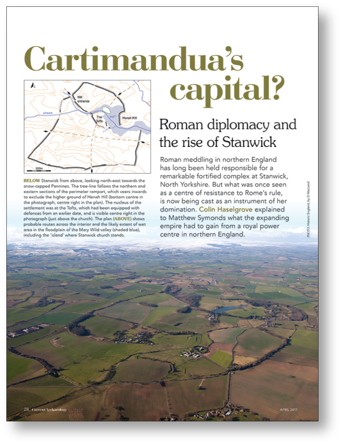 RIGHT We explored the Iron Age oppidum at Stanwick, the seat of Queen Cartimandua, in CA 325.