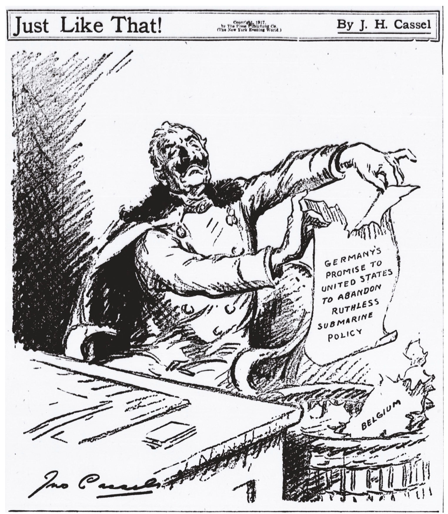 LEFT A drawing by J H Cassel shows Kaiser Wilhelm tearing up Germany’s promise to the US to abandon its ‘ruthless submarine policy’, reproduced in the Evening World Daily Magazine, 2 February 1917.