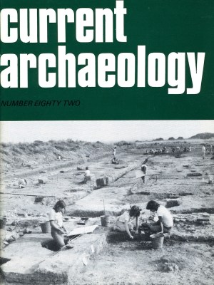 Current Archaeology 82