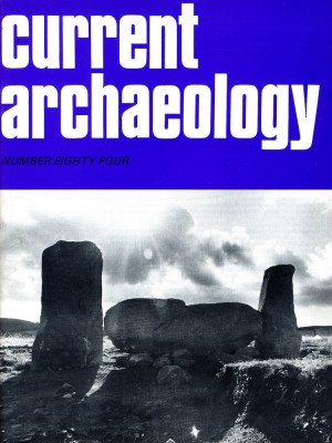 Current Archaeology 84