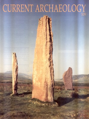 Current Archaeology 109