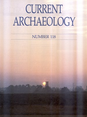 Current Archaeology 118