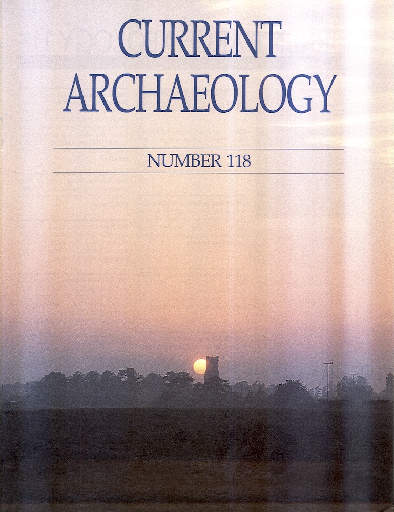 Current Archaeology 118