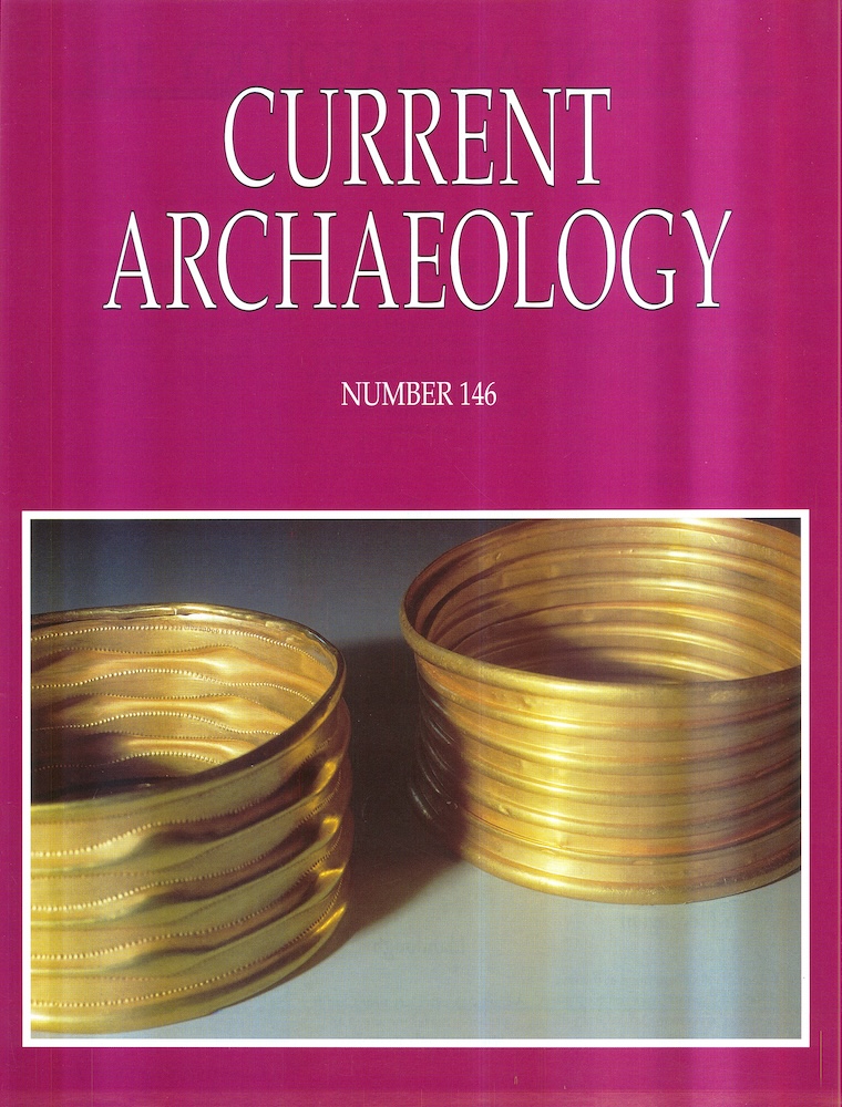 Current Archaeology 146