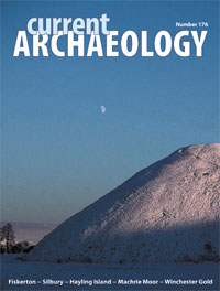 Current Archaeology 176