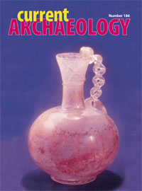 Current Archaeology 186