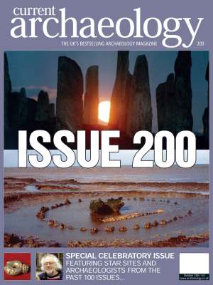 Current Archaeology 200
